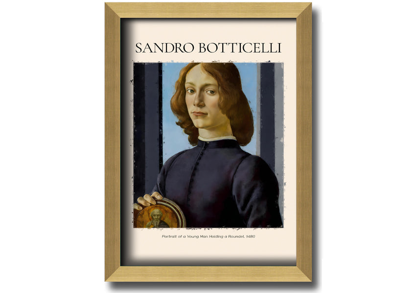A detailed reproduction of Botticelli's Portrait Of A Young Man Holding A Roundel, showcasing vibrant colors and intricate details.